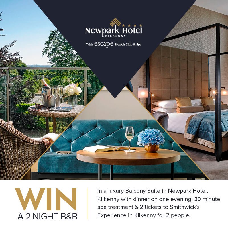 WIN a luxury 2 night stay in the beautiful Newpark Hotel in the heart of medieval Kilkenny